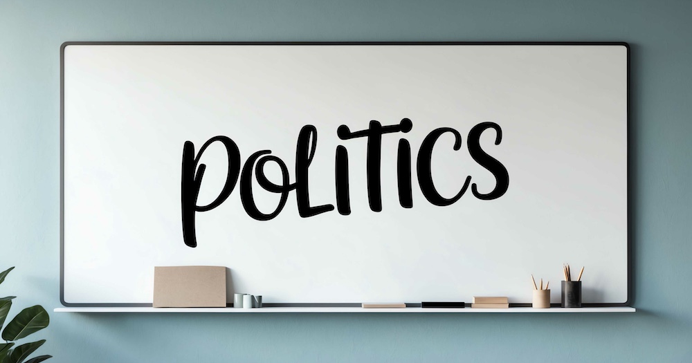 politics cursive word written on whiteboard political